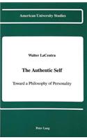 Authentic Self: Toward a Philosophy of Personality