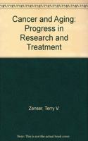 Cancer and Aging: Progress in Research and Treatment