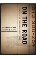 On the Road: Meditations for Men Who Travel