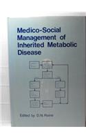 MEDICO SOCIAL MANAGEMENT OF INHERITED M
