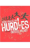 Going Over All the Hurdles: A Life of Oatess Archey