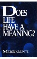 Does Life Have a Meaning?