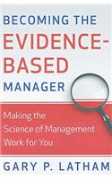 Becoming the Evidence-Based Manager