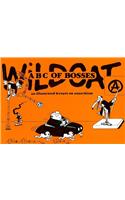 Wildcat: ABC of Bosses: An Illustrated Lecture on Anarchism