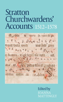 Stratton Churchwardens' Accounts, 1512-1578