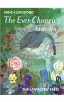 Ever Changing Garden