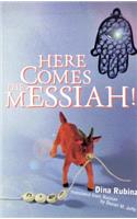 Here Comes the Messiah!