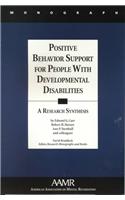 Positive Behavior Support for People with Developmental Disabilities