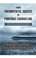 From Therapeutic Justice to Forensic Counseling