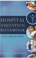 Hospital Visitation Handbook for Ministers
