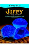 Jiffy: A Family Tradition, Mixing Business and Old-Fashioned Values