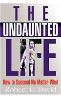 Undaunted Life
