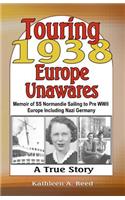 Touring 1938 Europe Unawares