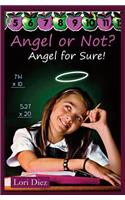 Angel or Not? Angel for Sure!