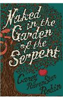Naked in the Garden of the Serpent