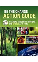 Be the Change Action Guide - 6th Edition