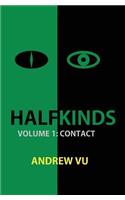 Halfkinds Volume 1