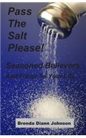 Pass The Salt Please!