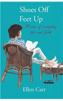 Shoes Off, Feet Up