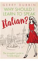 Why Should I Learn to Speak Italian?