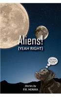 Aliens!(Yeah Right)