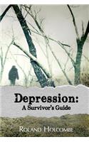 Depression: A Survivor's Guide