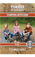 The Keen Camper Camping with Kids Volume 1