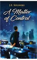 Matter of Control