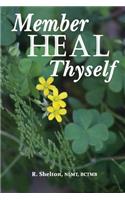 Member Heal Thyself