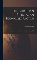 Christian Ethic as an Economic Factor