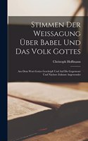 Stimmen Der Weissagung Über Babel Und Das Volk Gottes