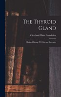 Thyroid Gland; Clinics of George W. Crile and Associates