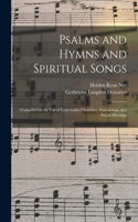 Psalms and Hymns and Spiritual Songs