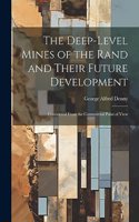 Deep-Level Mines of the Rand and Their Future Development