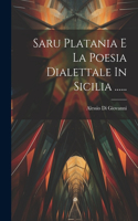 Saru Platania E La Poesia Dialettale In Sicilia ......