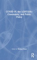 Covid-19, the Lgbtqia+ Community, and Public Policy