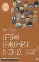 Lifespan Development in Context - International Student Edition: A Topical Approach