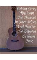 Behind Every Musician Who Believes In Themselves Is A Teacher Who Believed In Them First