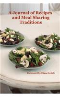 A Journal of Recipes and Meal Sharing Traditions