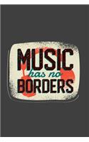 Music has no borders: Funny Simple Lined Journal 110 Page, 6x9, Perfect Thank you gift for best friends, Sarcastic One Liners