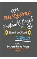 An Awesome Football Coach is Hard to Find Difficult to Part with and Impossible to Forget