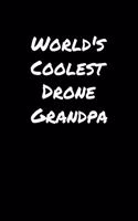 World's Coolest Drone Grandpa