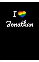 I love Jonathan.: Gay Pride Rainbow Heart I love Jonathan Journal / Notebook / Diary. For everyone who's in love with Jonathan, 6x9 inches, 150 pages.