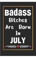Badass Bitches Are Born In July