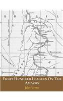 Eight Hundred Leagues On The Amazon