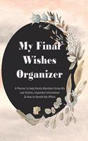 My Final Wishes Organizer