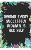 Behind every successful woman is her self