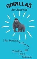 Gorillas Are Awesome I Am Awesome Therefore I Am a Gorilla