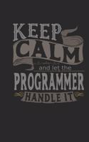 Keep Calm and Let the Programmer Handle It