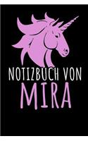 Notizbuch Von Mira: NOTIZHEFT - 110 Seiten, liniert - personalisiert - Geschenkidee für Mira - Format 6x9 DIN A5 - Soft cover matt